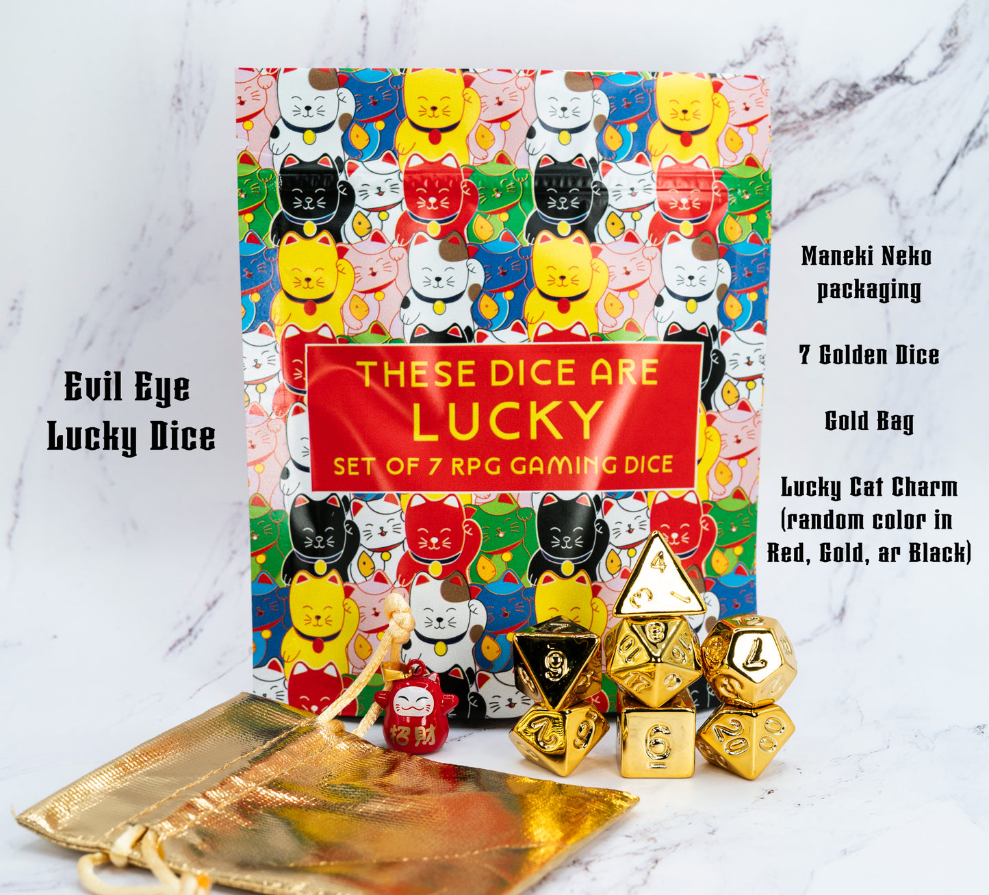 these dice are lucky golden acrylic maneki Neko lucky cat dungeons and dragons (aka dnd or d&d) game dice set, including a d20, d12, d10, d8, d6, and d4